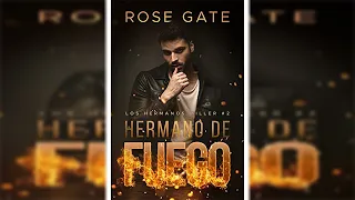 Hermano de fuego by Rose Gate. Ep 2