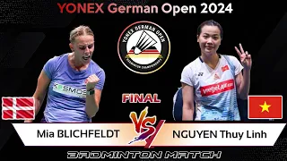 FINAL | Mia BLICHFELDT (DEN) vs NGUYEN Thuy Linh (VIE) | German Open 2024 Badminton