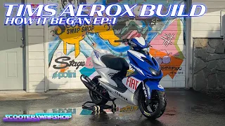 Yamaha Aerox build |  EP:1 | Tim Nicolau