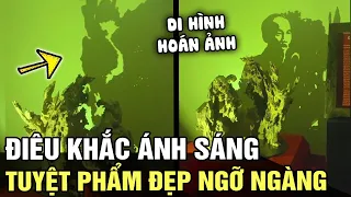 Nghệ thuật điêu khắc ánh sáng, DI HÌNH HOÁN ẢNH chỉ trong 1 nốt nhạc mà đẹp đến NGỠ NGÀNG | TÁM TV