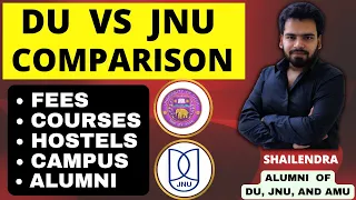 DU vs JNU comparison | fees, courses, hostel, alumni, campus| Dream University. CUET 2022 JNU OR DU