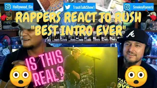 Rappers React To RUSH "Best Intro Ever"!!!