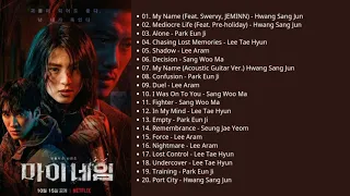 My Name (마이네임) OST | Original Soundtrack from The Netflix Series [Full Album]