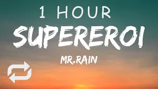 [1 HOUR 🕐 ] MrRain - SUPEREROI Testo(Lyrics)  Sanremo 2023