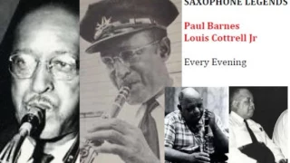 Paul Barnes & Louis Cottrell Jr - Saxophone Legends