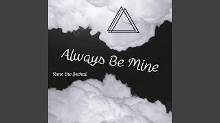 Always Be Mine