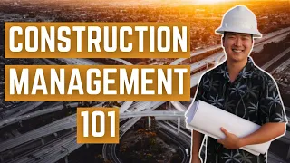 Construction Management 101: What Is Construction Management?