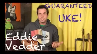 Softball Sunday: How To Play Guaranteed By Eddie Vedder On The Ukulele