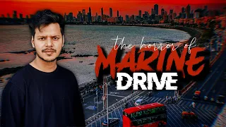 Real Haunted Experience of Marine Drive - Mumbai ||Unveiling the Dark Secrets||