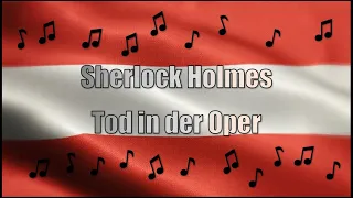 AUSTRIA AUDIO - Hörbuch - Sherlock Holmes Tod in der Oper