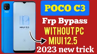 POCO C3 Frp Bypass | Poco C3 Fro Bypass Without pc | Poco C3 frp Bypass Miui 12.5 | new trick | 2023