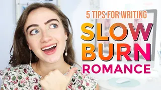 How to write slow-burn romance…that will make your readers fall in love 😍