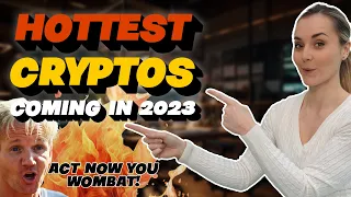 Act Now: Hottest New Cryptos 2023 (MASSIVE Potential)