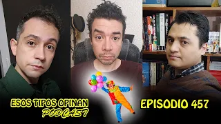 Payasos y restaurantes - Esos tipos opinan 457 - Bully Magnets #podcast