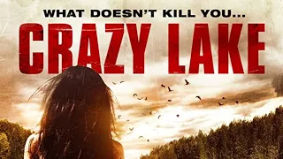 CRAZY LAKE TRAILER