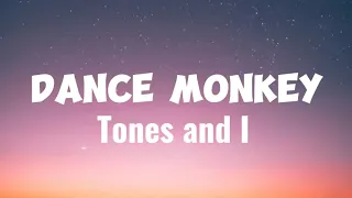 TONES AND I - DANCE MONKEY (lyrics)