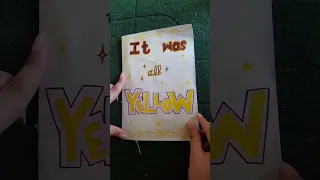 Colplay "Yellow" Lyric book tutorial.Step by Step And Easy to Make 😊#Lyricbook #trending