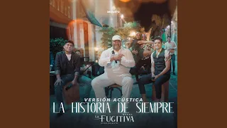 La Historia De Siempre (Acústico)