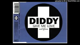 Diddy - Give Me Love (Edit) (1994)