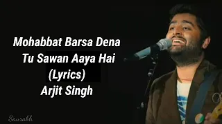 Sawan Aaya Hai(Lyrics)|Arjit Singh|Tony Kakkar|Pritam|T-Series|Creature 3D|Bipasa Basu,Abbas Naqvi|