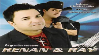 Renan e Ray - Os Grandes Sucessos - Vol.4