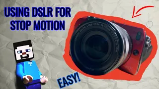 How To Use A DSLR For Stop Motion - BEGINNERS GUIDE!