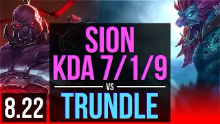 SION vs TRUNDLE (TOP) | KDA 7/1/9, 3 early solo kills, 900+ games | Korea Diamond | v8.22