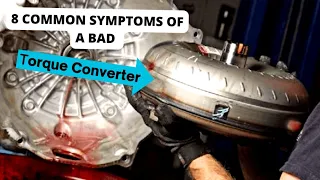 8 Symptoms of bad torque converter