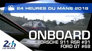 ONBOARD camera with Ford and Porsche  24 Heures du Mans 2018