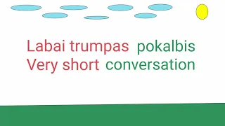 Lithuanian conversations for beginners. Very short conversation.