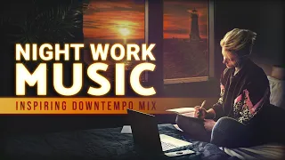 Downtempo Music for Working, Studying and Creative Writing — Productivity Playlist