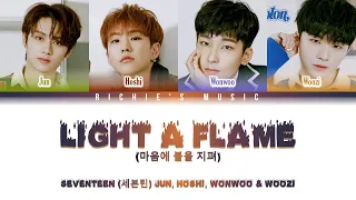 SEVENTEEN (세븐틴) - Light a Flame (마음에 불을 지펴) [Color Coded Lyrics Han|Rom|Eng]