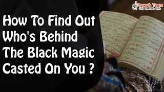How To Find Out Who's Behind The Black Magic Casted On You ? ᴴᴰ ┇Mufti Menk┇ Dawah Team