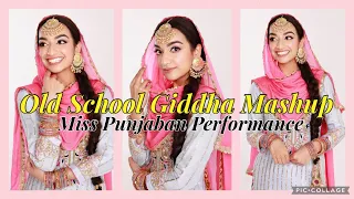 Miss Punjaban Giddha Performance | Agg Paniyan Ch | Long Gavaiyan | Rang Cho Gaya | Mashup | Dance