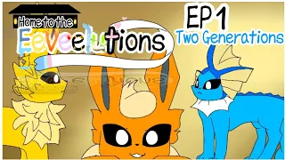 Home to the Eeveelutions  || Season 1, Episode 1 • Two Generations || {{NEW SERIES}}