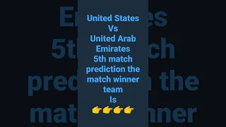 United States vs United Arab Emirates 5th match prediction ICC cricket world cup 2019-2023