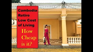 Retire Early on 1100 USD Month in Cambodia