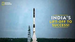 India's Lift-off to Success! | It Happens Only in India | National Geographic