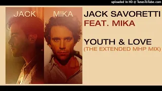 Jack Savoretti feat. Mika - Youth And Love  (The Extended MHP Edit)