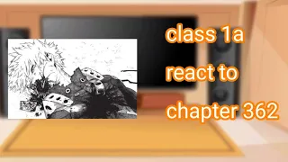 class 1A react to chapter 362 ||mha/bnha || ⚠️¡MANGA SPOILERS!⚠️||