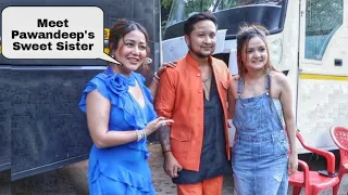 Neha Kakkar Introduce Pawandeep Rajan Sweet Sister to Media at Superstar Singer 3 Sets