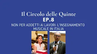 Circolo delle Quinte ep. 8 - con Paola Carruba e Carlo Delfrati