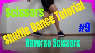 Basics Shuffle Dance for Beginners/ Scissors and Reverse Scissors