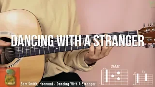 Dancing With a Stranger Guitar Tutorial - Sam Smith, Normani 기타