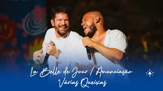 La Belle de Jour / Anunciação / Várias Queixas - Filhos da Bahia Feat Saulo