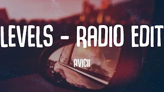 Avicii - Levels - Radio Edit (Lyrics)