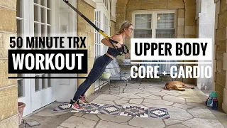 TRX Upper Body, Core, and Cardio Workout | 50 Minutes | Suspension Training at Home