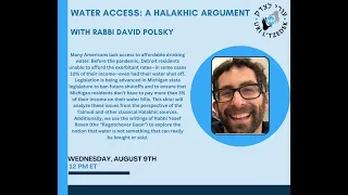 Water Access: A Halakhic Argument with Rabbi David Polsky