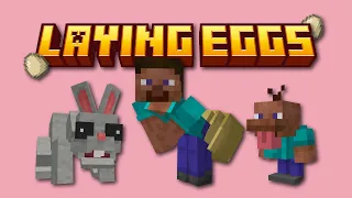 I Let You Lay Eggs in Minecraft