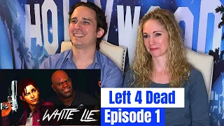 Left 4 Dead White Lie Reaction | Episode 1 Unity Trials